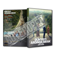 Dünyayı Ardında Bırak - Leave The World Behind - 2023 Türkçe Dvd Cover Tasarımı